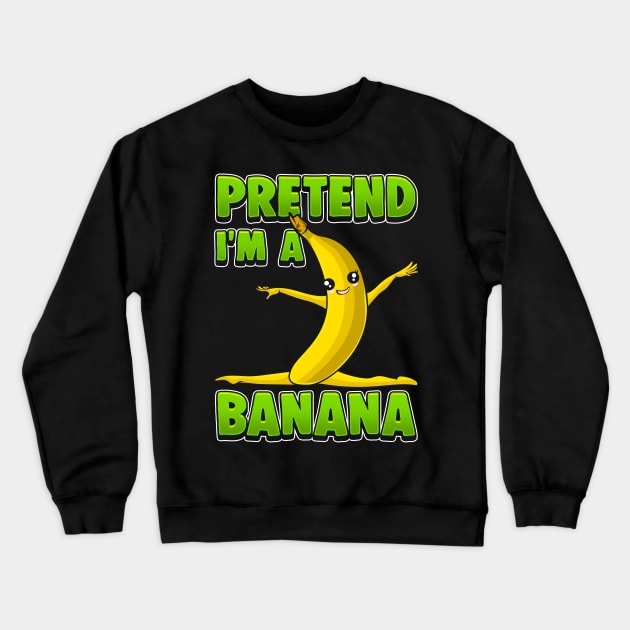 Funny Pretend I'm A Banana Gymnast Crewneck Sweatshirt by theperfectpresents